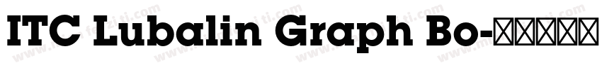 ITC Lubalin Graph Bo字体转换